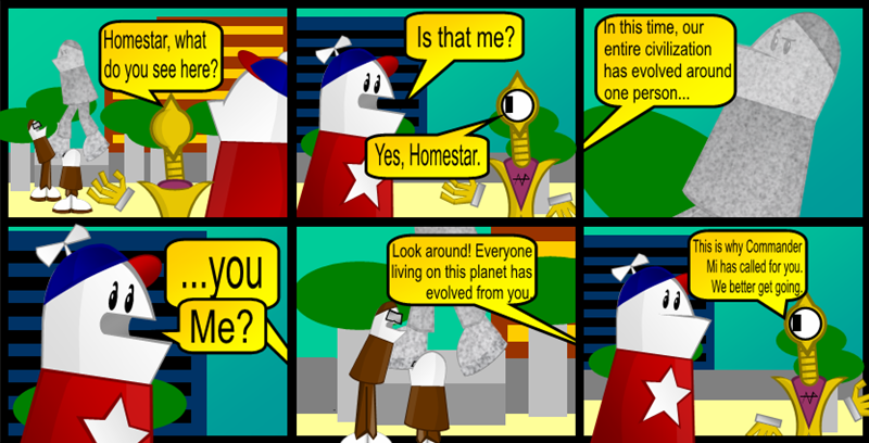 Authors Comments: I have to say, those two middle panels (2 and 5) have been the two hardest panels to work with so far. Because the full statue extended into the top panel and the bottom of Homemstar and PW extended into the bottom, the two panels needed some advanced layering techniques and many hidden object, or objects where you wouldn't expect them. This comic is littered with them!