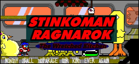 Stinkoman Ragnarok, darker than you'd wish... hahaha...